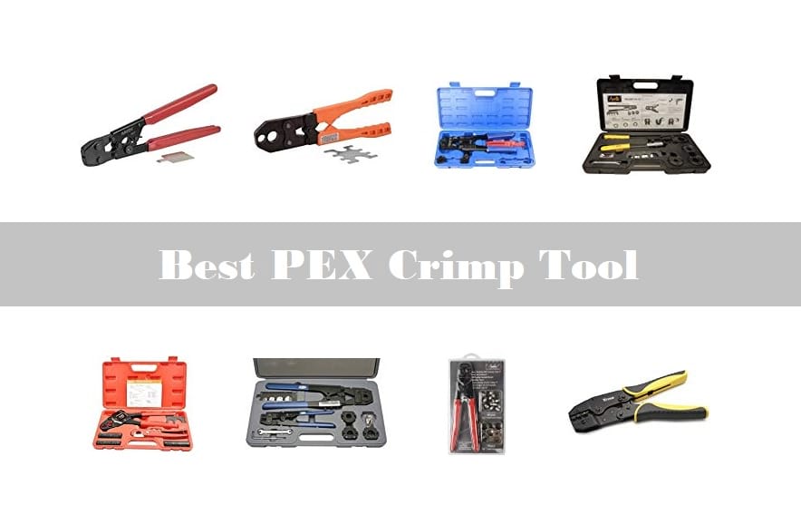 Best PEX Crimp Tools