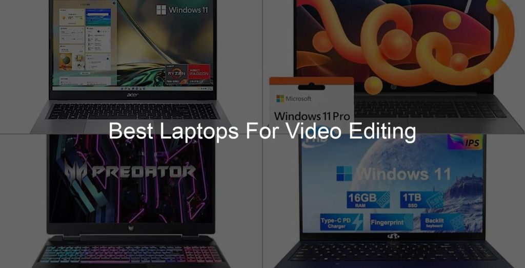 best laptops for video editing